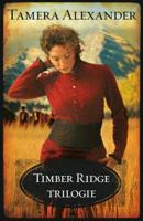 Tamera  Alexander Timber Ridge trilogie