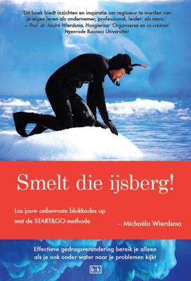 Smelt die ijsberg! - Michaela Wierdsma - Paperback (9789491472701) Smelt die ijsberg! - Michaela Wierdsma - Paperback (9789491472701)