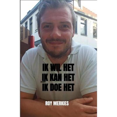 Ik wil het. Ik kan het. Ik doe het.