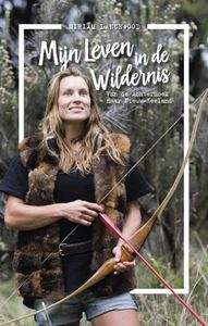 Mijn leven in de wildernis - Miriam Lancewood - ebook