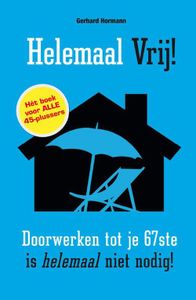 Helemaal vrij! - Gerhard Hormann - ebook