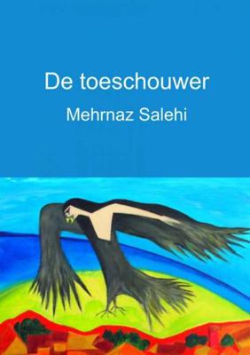 De toeschouwer - Mehrnaz Salehi - Paperback (9789402154665) De toeschouwer - Mehrnaz Salehi - Paperback (9789402154665)