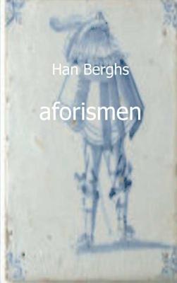 Aforismen - Han Berghs - Paperback (9789461936875)