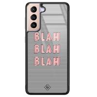 Samsung Galaxy S21 Plus glazen hardcase - Blah blah blah