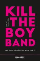 Kill the Boy Band - Goldy Moldavsky - eBook (9789025872489)