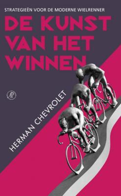 Herman Chevrolet De kunst van het winnen Herman Chevrolet De kunst van het winnen