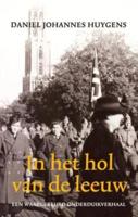 In het hol van de leeuw - Daniel Johannes Huygens - eBook (9789045311531)