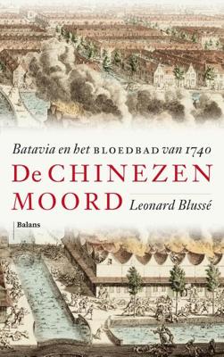 De Chinezenmoord - Leonard Blussé - Paperback (9789463821810) De Chinezenmoord - Leonard Blussé - Paperback (9789463821810)