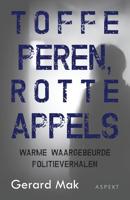 Toffe peren, rotte appels - Gerard Mak - ebook