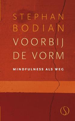 Voorbij de vorm - Steven Bodian - Hardcover (9789491411847)