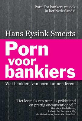 Porn voor bankiers - Hans Eysink Smeets - Paperback (9789081724401)