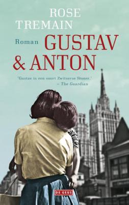 Rose  Tremain Gustav & Anton