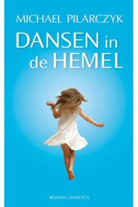 Dansen in de hemel - Michael Pilarczyk - ebook