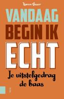 Vandaag begin ik echt - Karen Visser - eBook (9789048542352)
