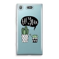 Hey you cactus: Sony Xperia XZ1 Compact Transparant Hoesje