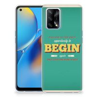 OPPO A74 4G Siliconen hoesje met naam Quote Begin - thumbnail