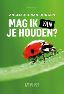 Mag ik van je houden? - Angelique van Dongen - ebook