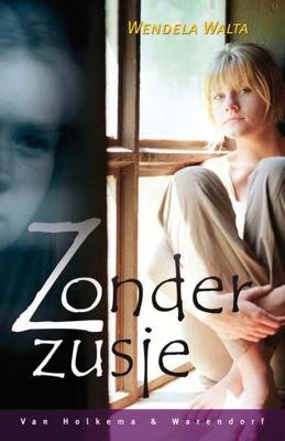 Zonder zusje - Wendela Walta - Paperback (9789000324057) Zonder zusje - Wendela Walta - Paperback (9789000324057)