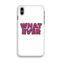 Whatever: iPhone X Tough Case