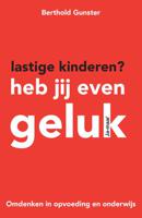 Lastige kinderen? Heb jij even geluk (Paperback)