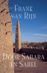 Door Sahara en Sahel - Frank van Rijn - ebook