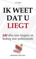 Ik weet dat u liegt - Guus Essers, Job Boersma - Paperback (9789461260536)