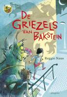De griezels van Bakstein - Reggie Naus - Hardcover (9789021677125)