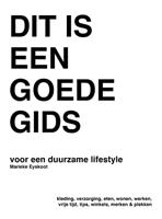 Dit is een goede gids: voor een duurzame lifestyle