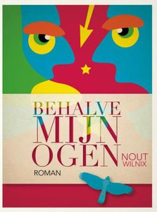 Behalve mijn ogen - Nout Wilnix - ebook