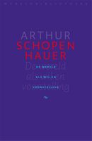 De wereld als wil en voorstelling - Arthur Schopenhauer - ebook