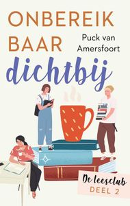 Onbereikbaar dichtbij - Puck van Amersfoort - ebook