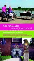 Alle fietsroutes In de regio Achterhoek - Bas van der Post, Diederik Monch - Paperback (9789058815309)
