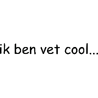 Ik ben vet cool - Muursticker