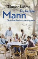 De familie Mann - Tilmann Lahme - Hardcover (9789029507332)