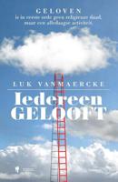 Iedereen gelooft - Luk Vanmaercke - Paperback (9789089319838)