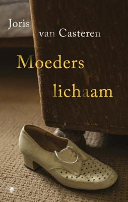 Joris van Casteren Moeders lichaam