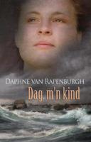 Dag, m'n kind - Daphne van Rapenburgh - eBook (9789020519853)