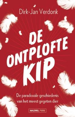 De ontplofte kip - Dirk-Jan Verdonk - Paperback (9789462497887)
