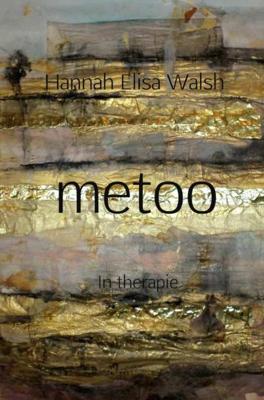 Metoo - Hannah Elisa Walsh - Paperback (9789402169096) Metoo - Hannah Elisa Walsh - Paperback (9789402169096)