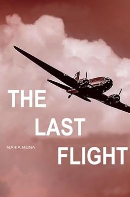 The Last Flight: A life story in the History of a War that Portugal tried to forget. (English Edition)