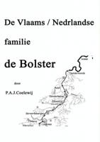 P.A.J.  Coelewij De Vlaams/Nederlandse familie De Bolster
