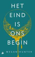 Het eind is ons begin - Megan Hunter - ebook