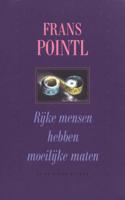 Rijke mensen hebben moeilijke maten - Frans Pointl - ebook