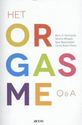 Het orgasme: Q&A - Barry R. Komisaruk, Beverly Whipple, Sara Nasserzadeh, Carlos Beyer-Flores - ebook