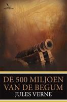 De 500 miljoen van de Begum - Jules Verne - Paperback (9789049902193)
