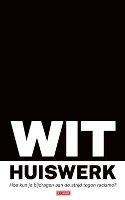 Wit huiswerk - Withuiswerk. NL - Paperback (9789029543613)