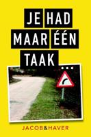 Je had maar één taak! - Jacob & Haver - Paperback (9789045317144)
