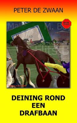 Deining rond een drafbaan - Peter de Zwaan - Paperback (9789082661262)