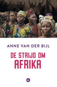 De strijd om Afrika - Anne van der Bijl - ebook