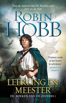 De Boeken van de Zieners 1 - Leerling en Meester - Robin Hobb - eBook (9789024575855) De Boeken van de Zieners 1 - Leerling en Meester - Robin Hobb - eBook (9789024575855)